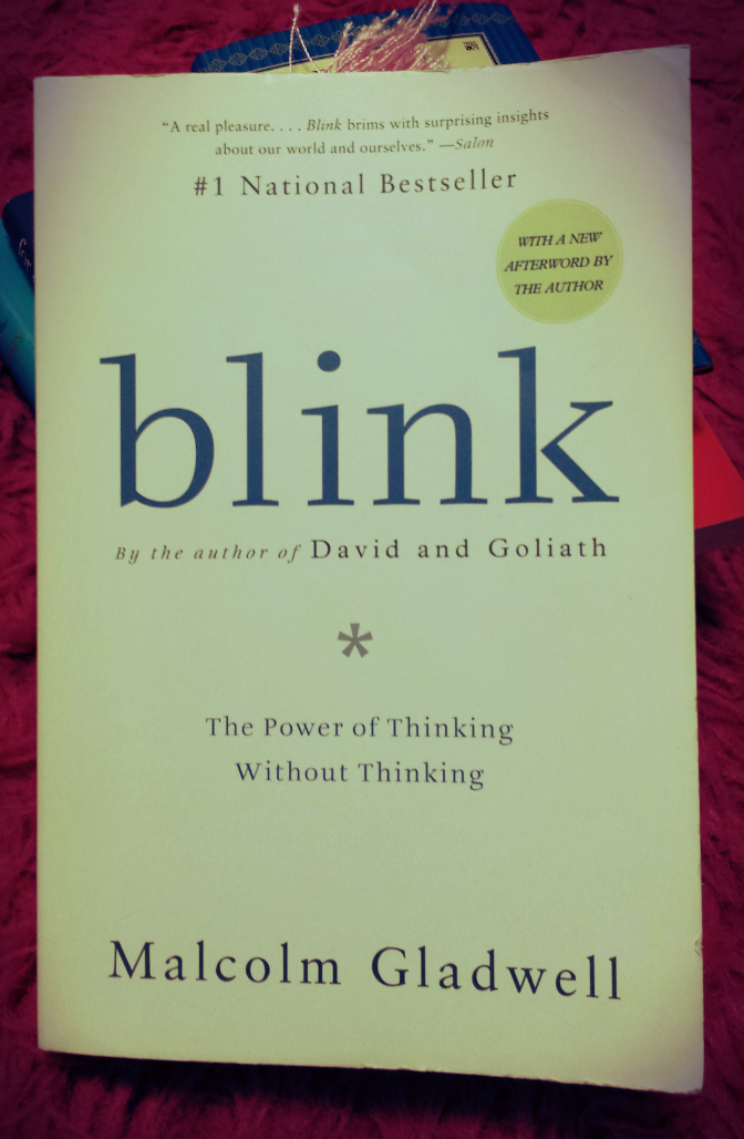 Blink: A Look at How We Make Decisions 